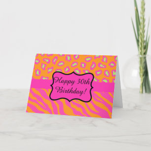 Orange Fuchsia Pink Zebra Leopard 30th Birthday Card