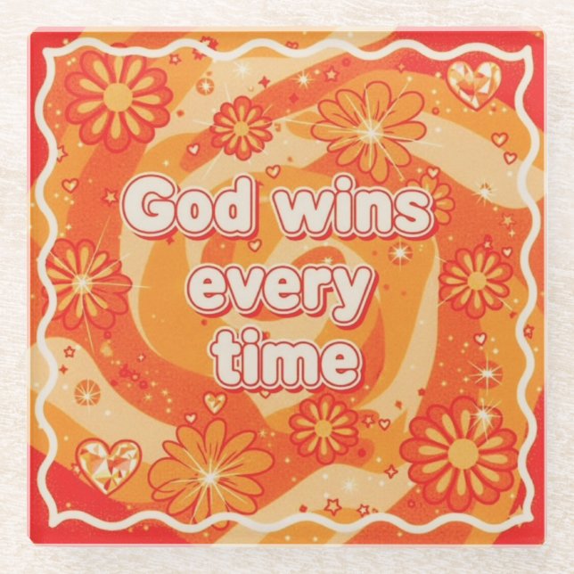 orange God wins everytime christian faith Glass Coaster (Front)