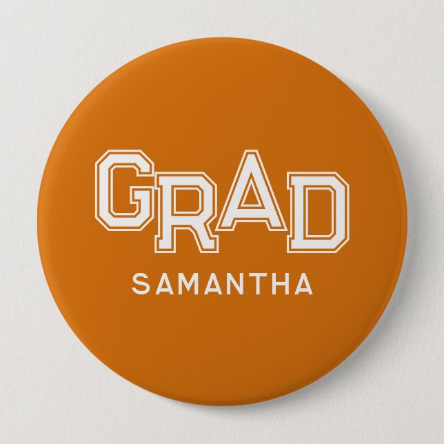 Orange High School Grad Custom Name Graduation 4 Inch Round Button (Front)