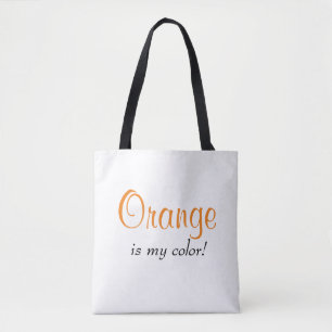 Orange Is My Colour Cute Quote Tote Bag