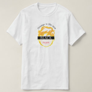 Orange is the New Black Death Political T-Shirt