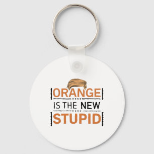 Orange Is The New Stupid Trump Joke Keychain