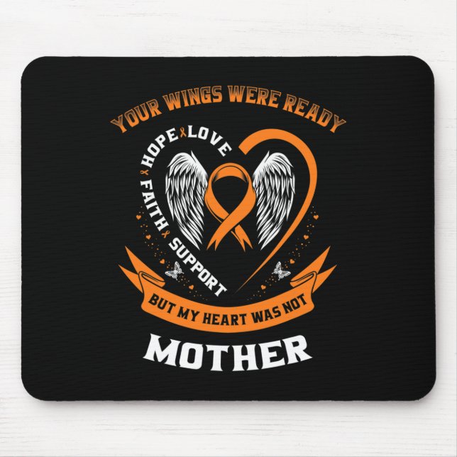 Orange Leukaemia Awareness Mom Your Wings Were Rea Mouse Pad (Front)