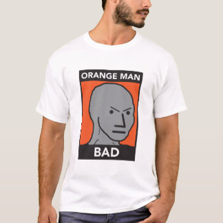 Orange Man Bad T-Shirt