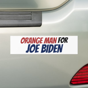 Orange Man for Joe Biden Democrats Sarcastic 2024 Bumper Sticker