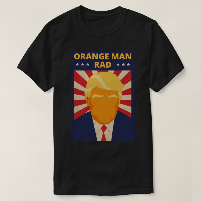 Orange Man Rad T-Shirt (Design Front)