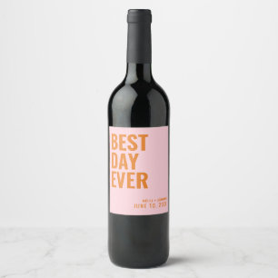 Orange Modern Best Day Ever Wedding Wine Label