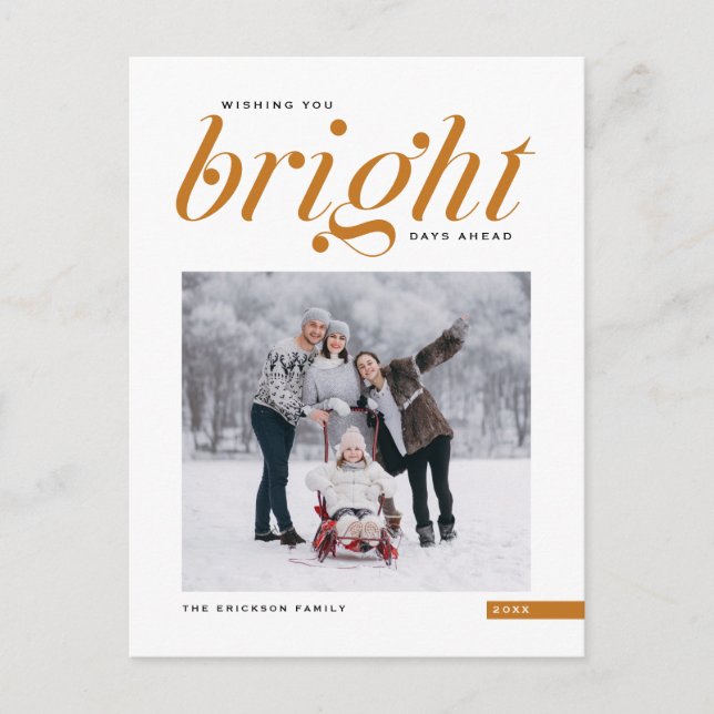 Orange Modern Script Bright Days Ahead Photo Holiday Postcard (Front)