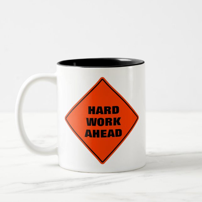 Orange personalized hard work ahead road sign  Two Two-Tone Coffee Mug (Left)