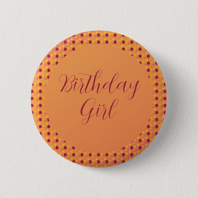 Orange Pink and Burgundy Girl Birthday 2 Inch Round Button (Front)