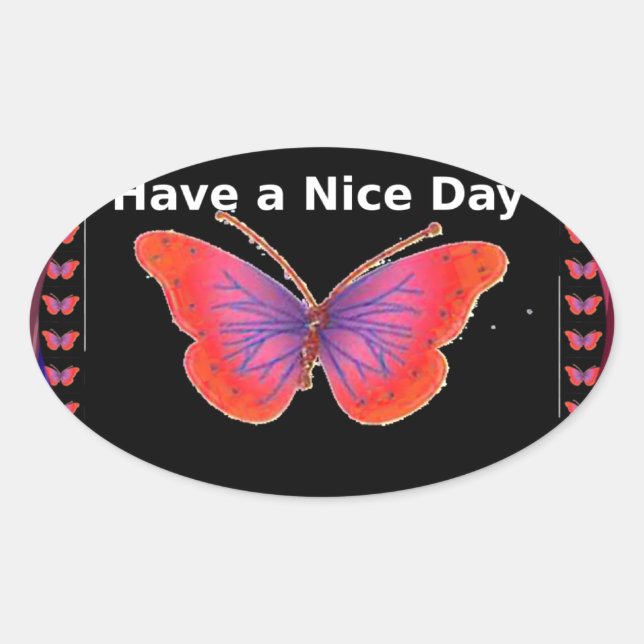 Orange Purple Butterfly Have a Nice Day Art Print Oval Sticker (Front)