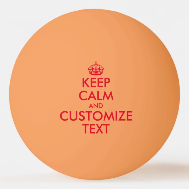 Orange red keep calm ping pong table tennis ball (Front)
