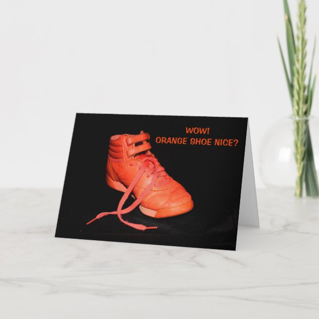 Orange Shoe Nice? Thank You! You Card (Front)