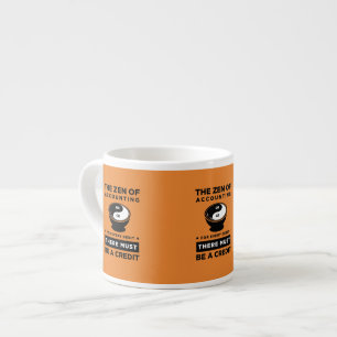 Orange The Zen of Accounting There Must Be Credit Espresso Cup