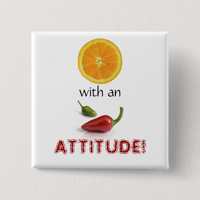Orange With an Attitude II 2 Inch Square Button (Front)
