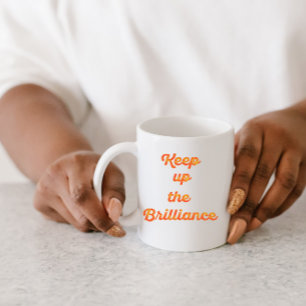Orange Yellow Font Design with Motivating Message Mug