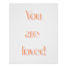 Orange You Are Loved Affirmation Shadow Poster