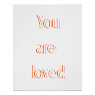 Orange You Are Loved Affirmation Shadow Poster
