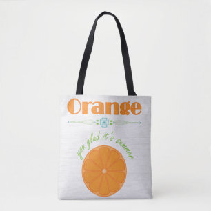 Orange You Glad It's Summer Tote Bag