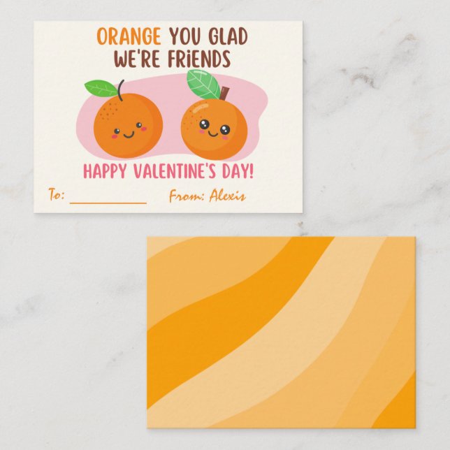 Orange You Glad We're Friends Valentine's Day Note Card (Front/Back)