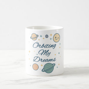Orbiting My Dreams Coffee Mug