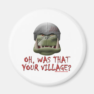 Orc: Was That Your Village? Magnet