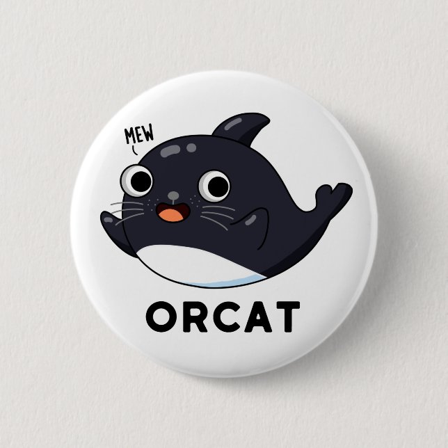 Orca Cute Cat Orca Pun 2 Inch Round Button (Front)