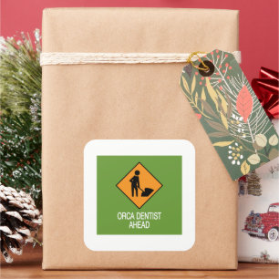 Orca Dentist Ahead Square Sticker