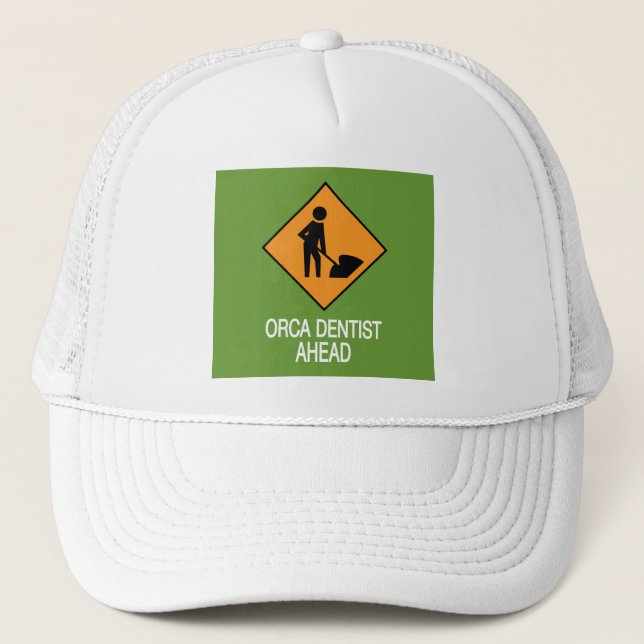 Orca Dentist Ahead Trucker Hat (Front)