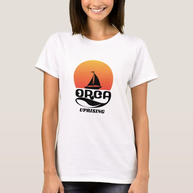 Orca Uprising - They Fight Back! T-Shirt (Front)