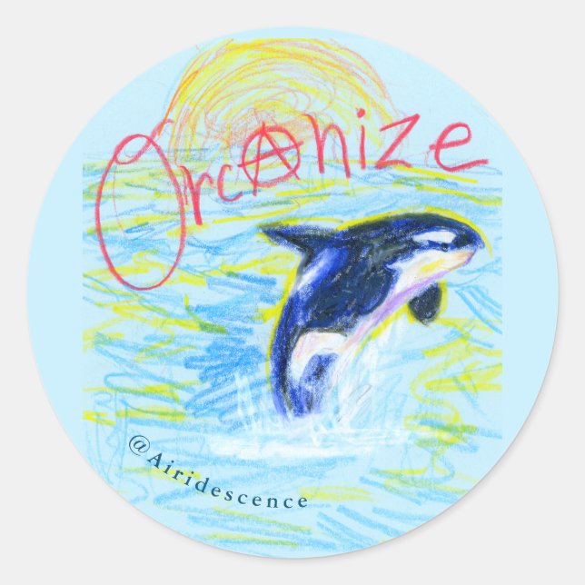 "Orcanize!" Organizing Anarchist Orca Sticker(s) Classic Round Sticker (Front)