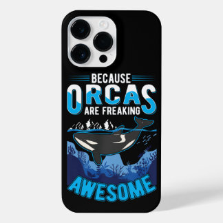 Orcas Are Freaking Awesome Whale Pullover  iPhone 14 Pro Max Case