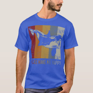 Orcas Make Me Happy Animal Orca Killer Whale Pullo T-Shirt