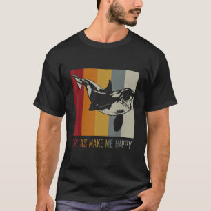Orcas Make Me Happy Killer Whale T-Shirt