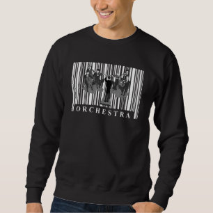 Orchestra Classical Musicians Music Concerto Orch Sweatshirt