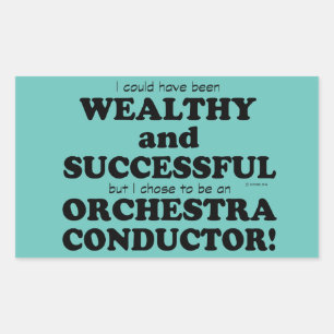 Orchestra Conductor Wealthy & Successful Rectangul Sticker