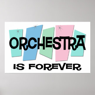 Orchestra Is Forever Poster