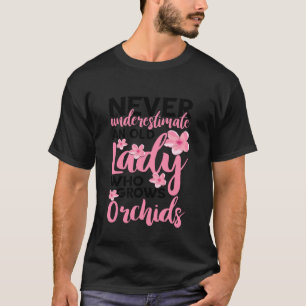 Orchid Gardening Never Underestimate an Old Lady G T-Shirt