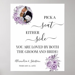 Orchid Pick A Seat Either Side Wedding Sign