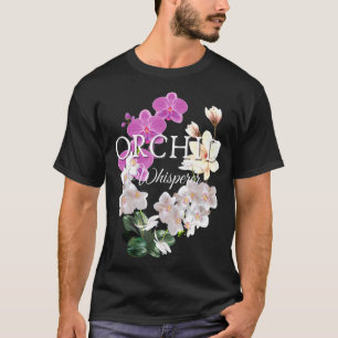Orchid Whisperer Festival Of Flowers Love Orchids T-Shirt