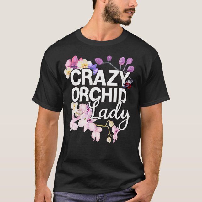 Orchid Whisperer I Love Orchids As Crazy Orchid La T-Shirt (Front)