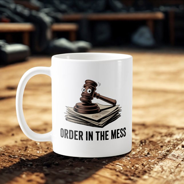 Order in the Mess | Legal Chaos Joke   Coffee Mug (Creator Uploaded)