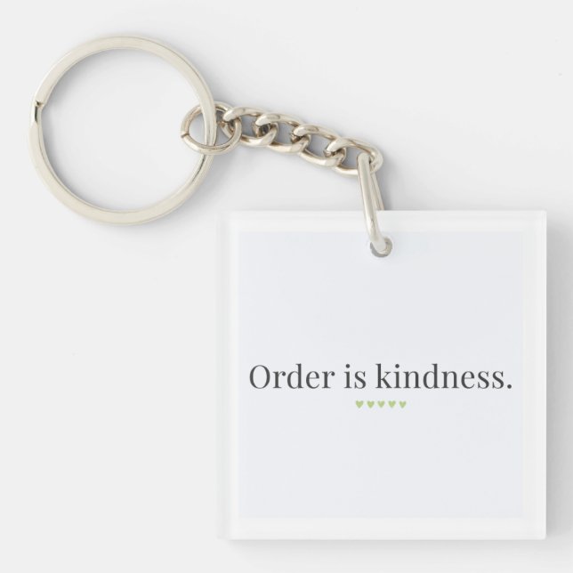 Order is Kindness Keychain (Devant)