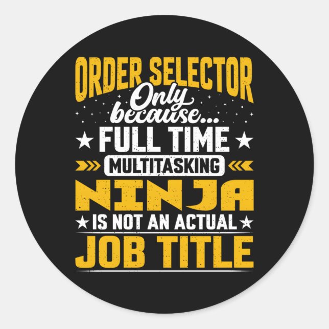 Order Selector Job Title Order Puller Warehouse Se Classic Round Sticker (Front)