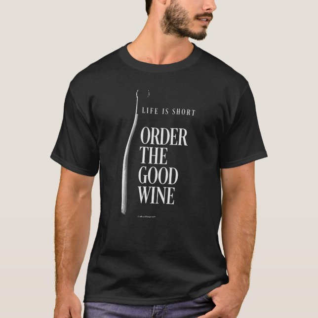 Order The Good Wine T-Shirt (Front)