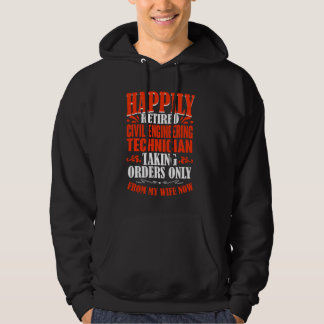 Orders From My Wife Retired Civil Engineering Tech Hoodie