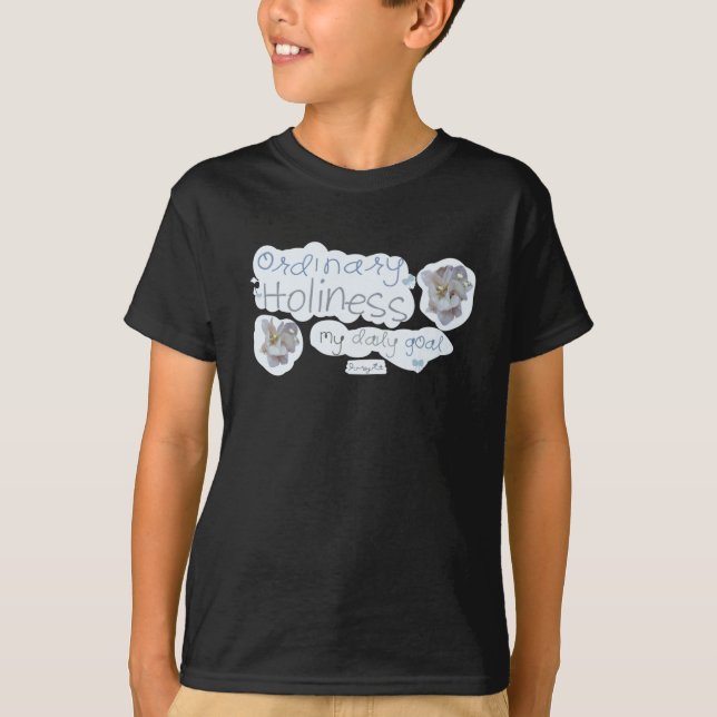 Ordinary Holiness  T-Shirt (Front)