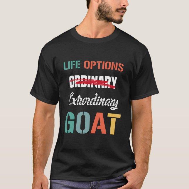 Ordinary Is Not An Option Life Choice Motivation G T-Shirt (Front)