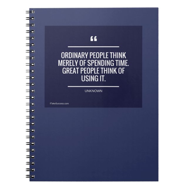 Ordinary People Think Merely of Spending Time Notebook (Front)