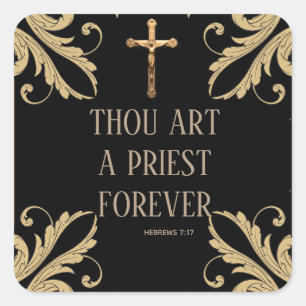 Ordination Thou Art A Priest Forever Gold Crucifix Square Sticker
